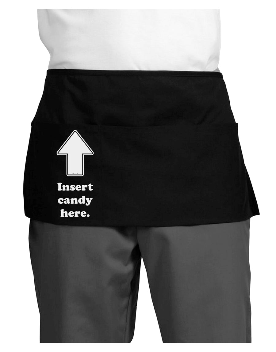 Insert Candy Here - Funny Dark Adult Mini Waist Apron, Server Apron-Mini Waist Apron-TooLoud-Black-One-Size-Davson Sales