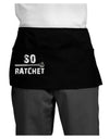 So Ratchet Dark Adult Mini Waist Apron, Server Apron-Mini Waist Apron-TooLoud-Black-One-Size-Davson Sales