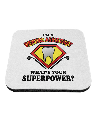 Dental Assistant - Superpower Coaster-Coasters-TooLoud-1-Davson Sales