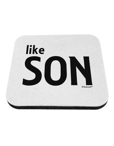 Matching Like Father Like Son Design - Like Son Coaster by TooLoud-Coasters-TooLoud-White-Davson Sales