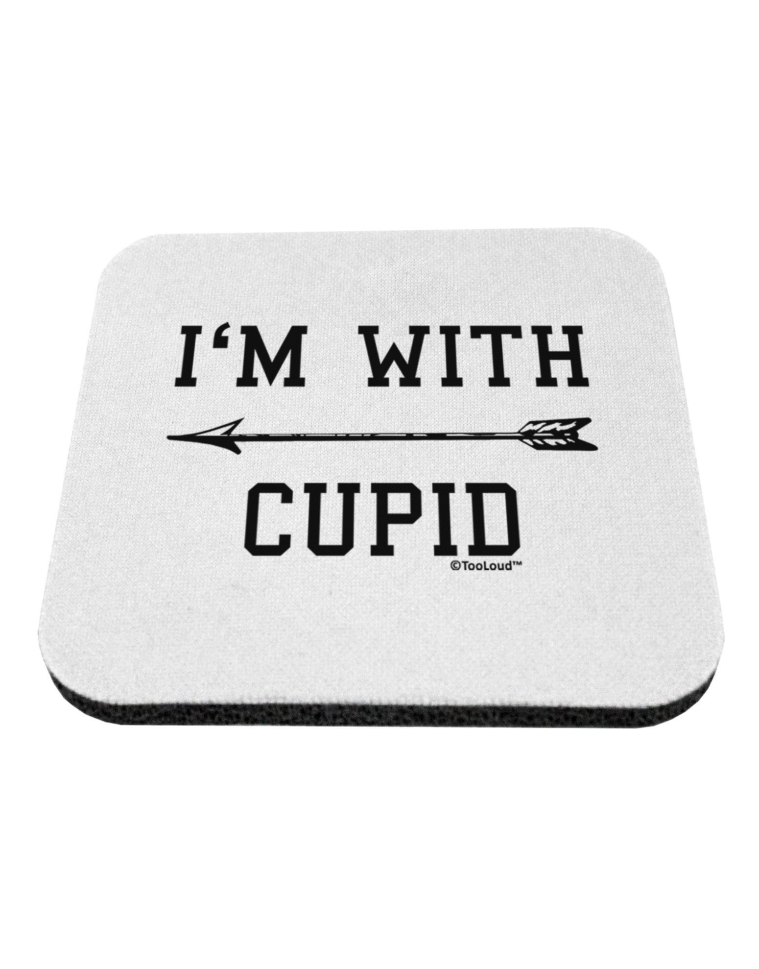 I'm With Cupid - Left Arrow Coaster by TooLoud-Coasters-TooLoud-White-Davson Sales