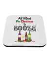 All I Want Is Booze Coaster-Coasters-TooLoud-1-Davson Sales