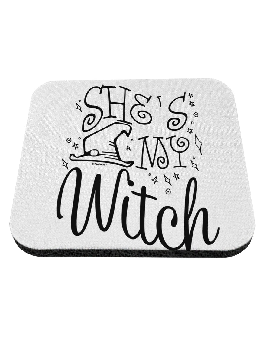 TooLoud She's My Witch Coaster