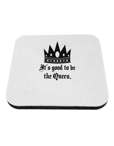 It's Good to be the Queen - Boss Day Coaster-Coasters-TooLoud-White-Davson Sales