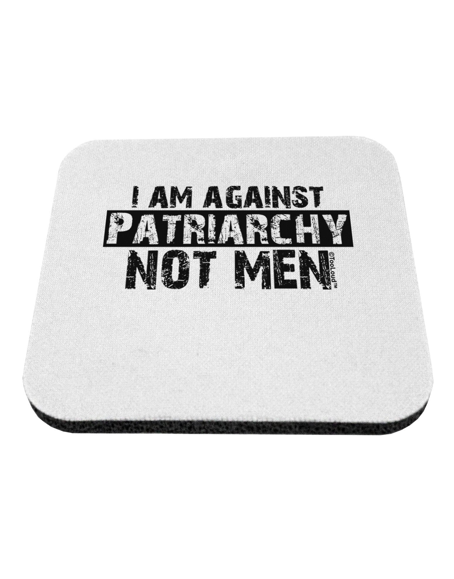 I Am Against Patriarchy Coaster-Coasters-TooLoud-White-Davson Sales