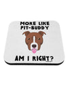 More Like Pit Buddy Coaster by TooLoud-Coasters-TooLoud-1-Davson Sales