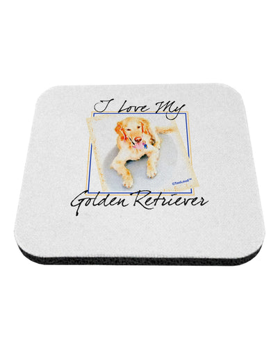 I Love My Golden Retriever Coaster-Coasters-TooLoud-1-Davson Sales