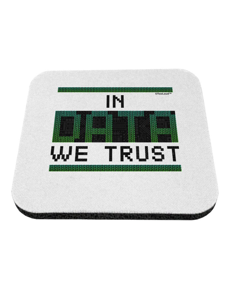 In Data We Trust Coaster-Coasters-TooLoud-1-Davson Sales