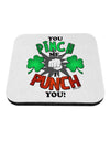 You Pinch Me I Punch You Coaster-Coasters-TooLoud-1-Davson Sales