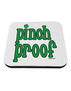 Pinch Proof - St. Patrick's Day Coaster by TooLoud-Coasters-TooLoud-White-Davson Sales