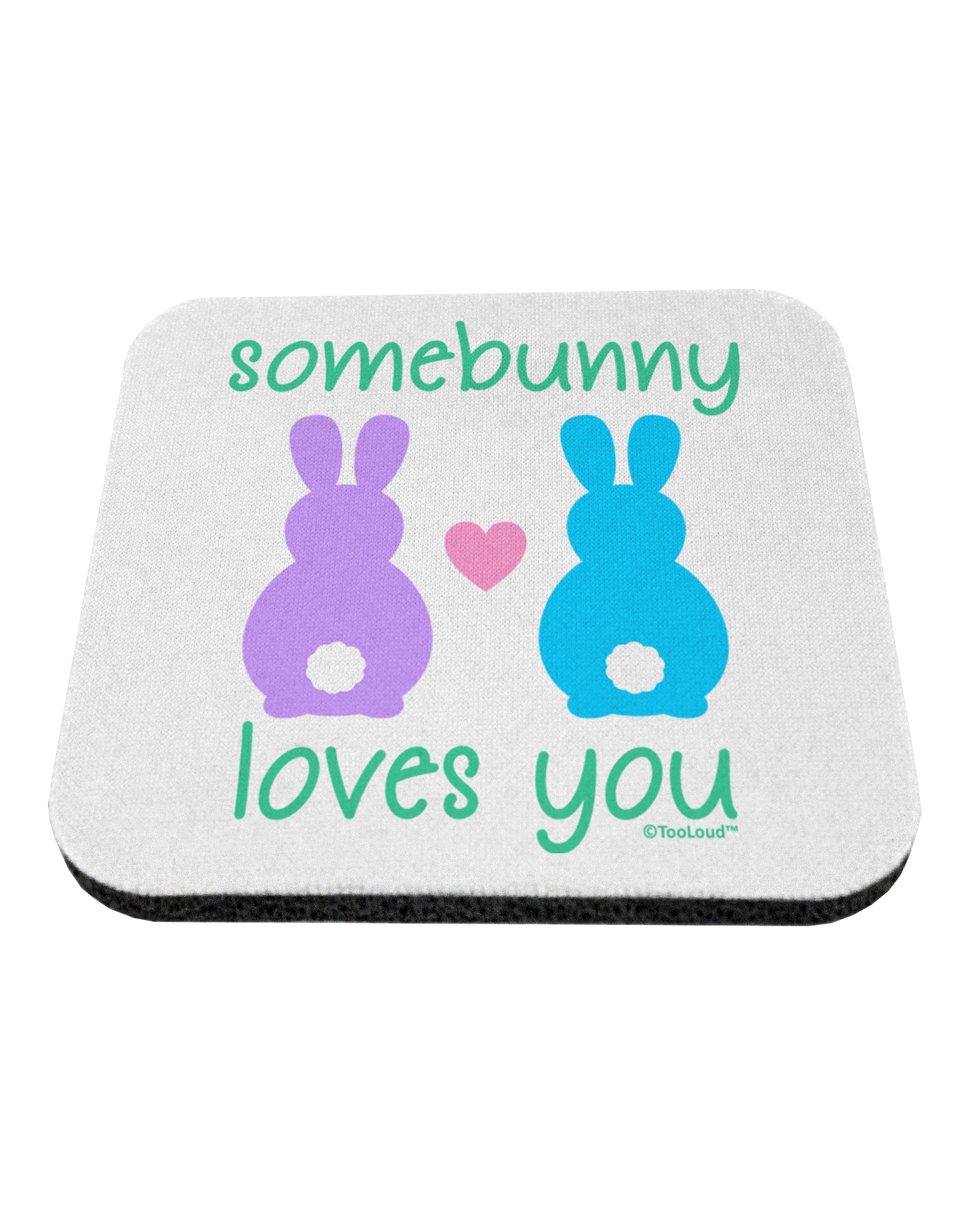 Somebunny Loves You Coaster by TooLoud-Coasters-TooLoud-White-Davson Sales