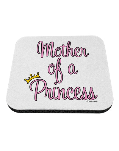 Mother of a Princess - Matching Mom and Daughter Design Coaster by TooLoud-Coasters-TooLoud-White-Davson Sales