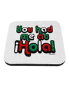 You Had Me at Hola - Mexican Flag Colors Coaster by TooLoud-Coasters-TooLoud-White-Davson Sales