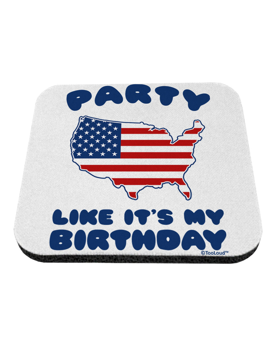 Party Like It's My Birthday - 4th of July Coaster-Coasters-TooLoud-White-Davson Sales