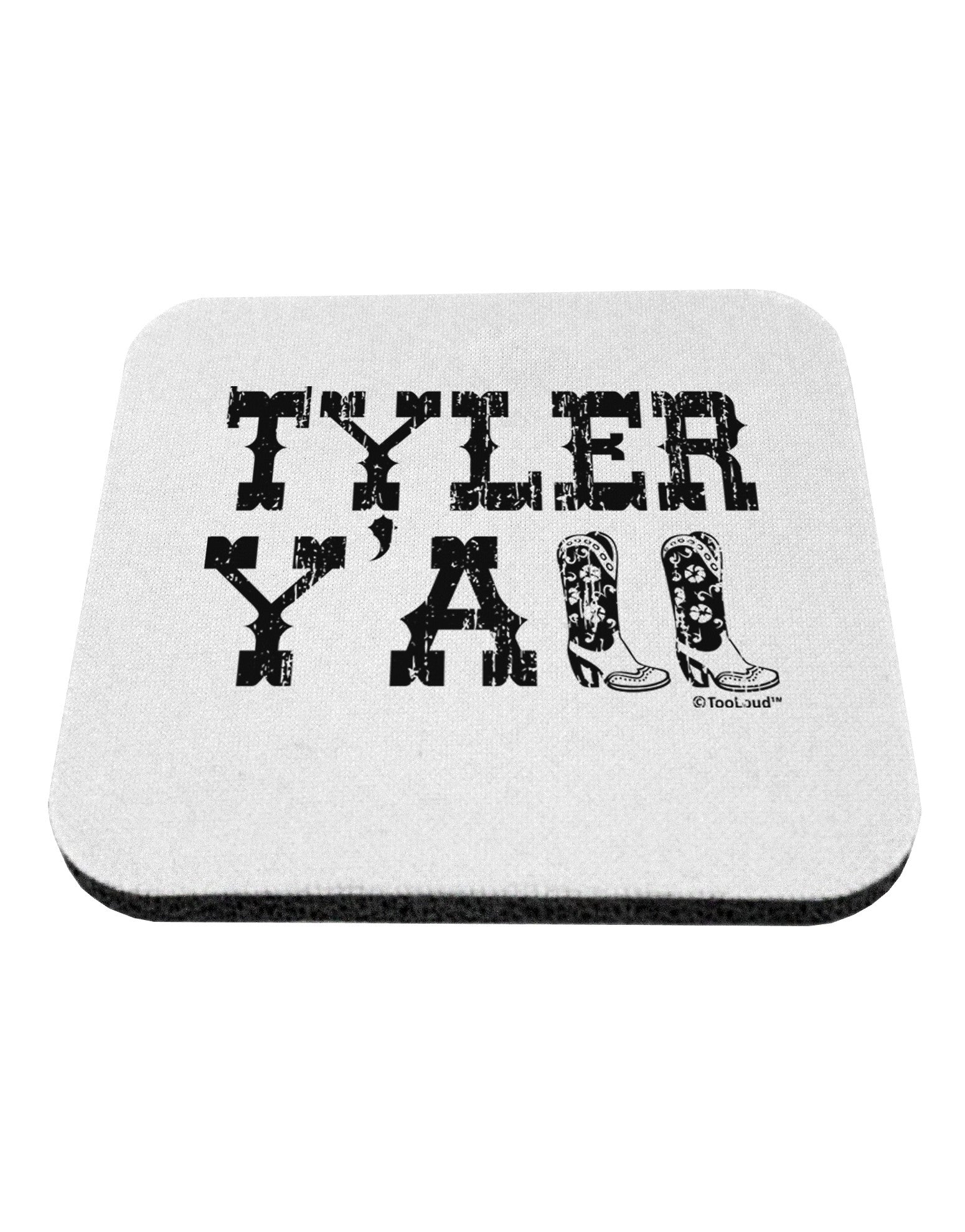 TooLoud Tyler Y'all - Southwestern Style Coaster-Coasters-TooLoud-1-Davson Sales