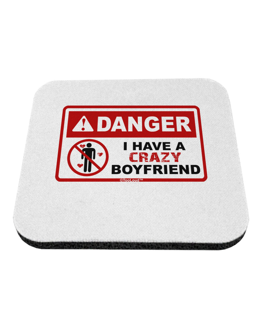 Danger - Crazy Boyfriend Coaster-Coasters-TooLoud-1-Davson Sales