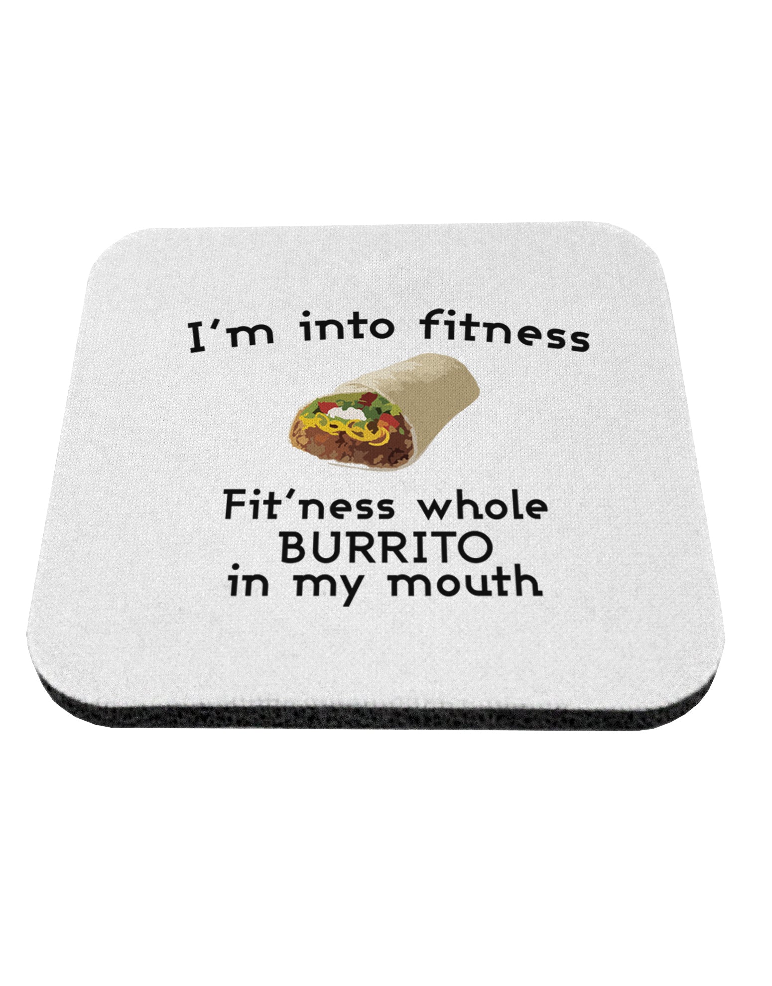I'm Into Fitness Burrito Funny Coaster by TooLoud-Coasters-TooLoud-1-Davson Sales