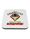Pharmacist - Superpower Coaster-Coasters-TooLoud-1-Davson Sales