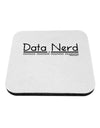 Data Nerd Coaster by TooLoud-Coasters-TooLoud-White-Davson Sales