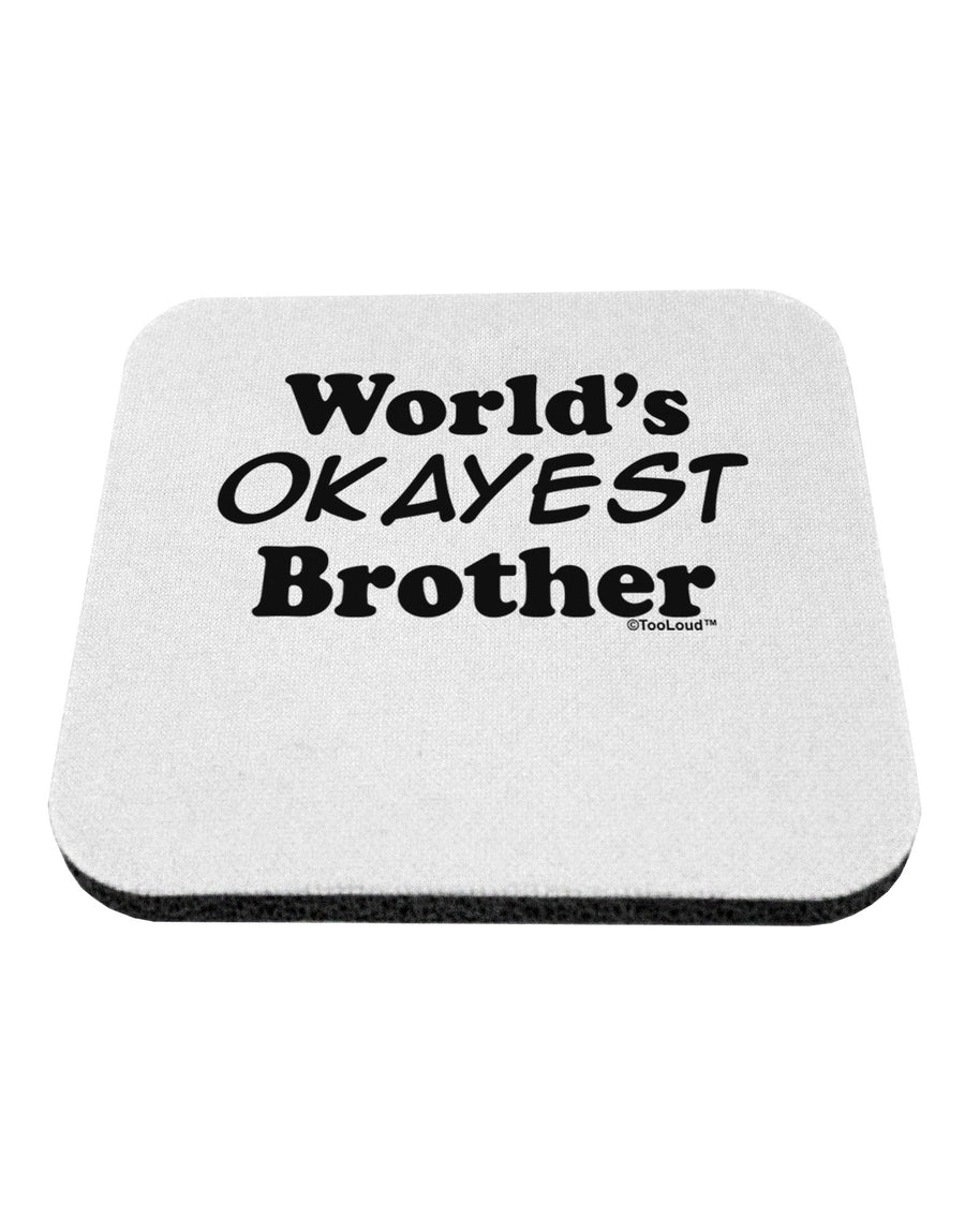 World's Okayest Brother Text Coaster by TooLoud-Coasters-TooLoud-White-Davson Sales