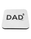 Dad to the Fifth Power - Dad of Five Coaster-Coasters-TooLoud-White-Davson Sales