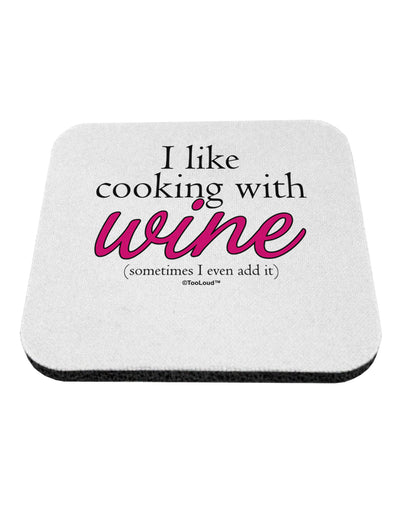 I Like Cooking With Wine Coaster by TooLoud-Coasters-TooLoud-White-Davson Sales