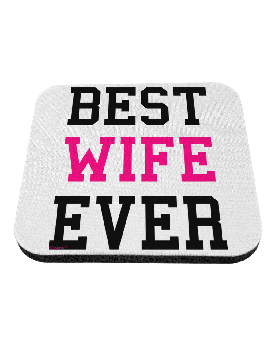 Best Wife Ever Coaster-Coasters-TooLoud-White-Davson Sales