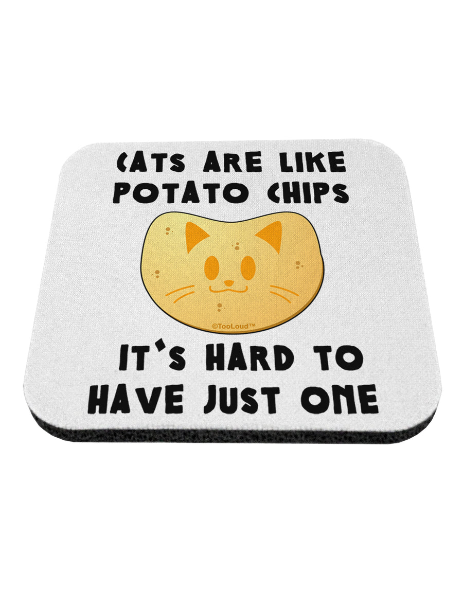 Cats Are Like Potato Chips Coaster by TooLoud-Coasters-TooLoud-1-Davson Sales