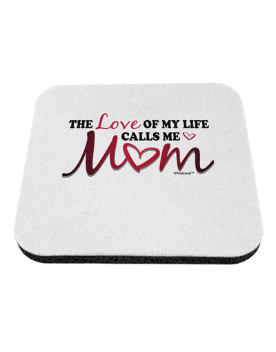 Love Of My Life - Mom Coaster-Coasters-TooLoud-1-Davson Sales