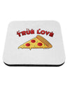 TooLoud True Love - Pizza Coaster-Coasters-TooLoud-1-Davson Sales