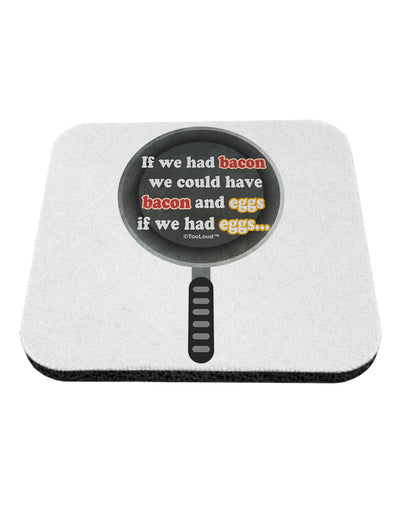 If We Had Bacon - Text Coaster by TooLoud-Coasters-TooLoud-White-Davson Sales