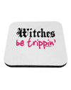 TooLoud Witches Be Trippin Coaster-Coasters-TooLoud-White-Davson Sales