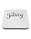 I'm So Fancy Text Coaster-Coasters-TooLoud-White-Davson Sales