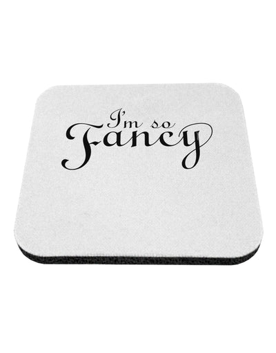 I'm So Fancy Text Coaster-Coasters-TooLoud-White-Davson Sales