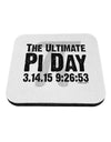 The Ultimate Pi Day Text Coaster by TooLoud-Coasters-TooLoud-White-Davson Sales