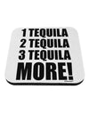 1 Tequila 2 Tequila 3 Tequila More Coaster by TooLoud-Coasters-TooLoud-White-Davson Sales