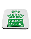 Just Here For The Green Beer Coaster-Coasters-TooLoud-1-Davson Sales