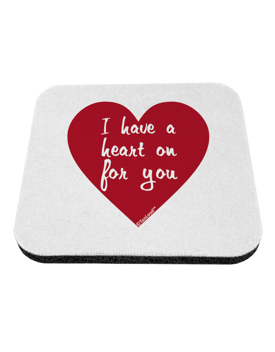 I Have a Heart On For You Coaster-Coasters-TooLoud-White-Davson Sales