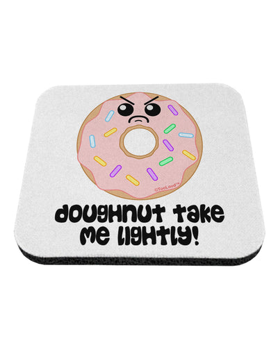 Doughnut - Doughnut Take Me Lightly Coaster by TooLoud-Coasters-TooLoud-White-Davson Sales