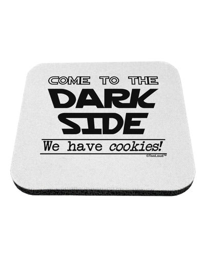 Come To The Dark Side - Cookies Coaster by TooLoud-Coasters-TooLoud-1-Davson Sales