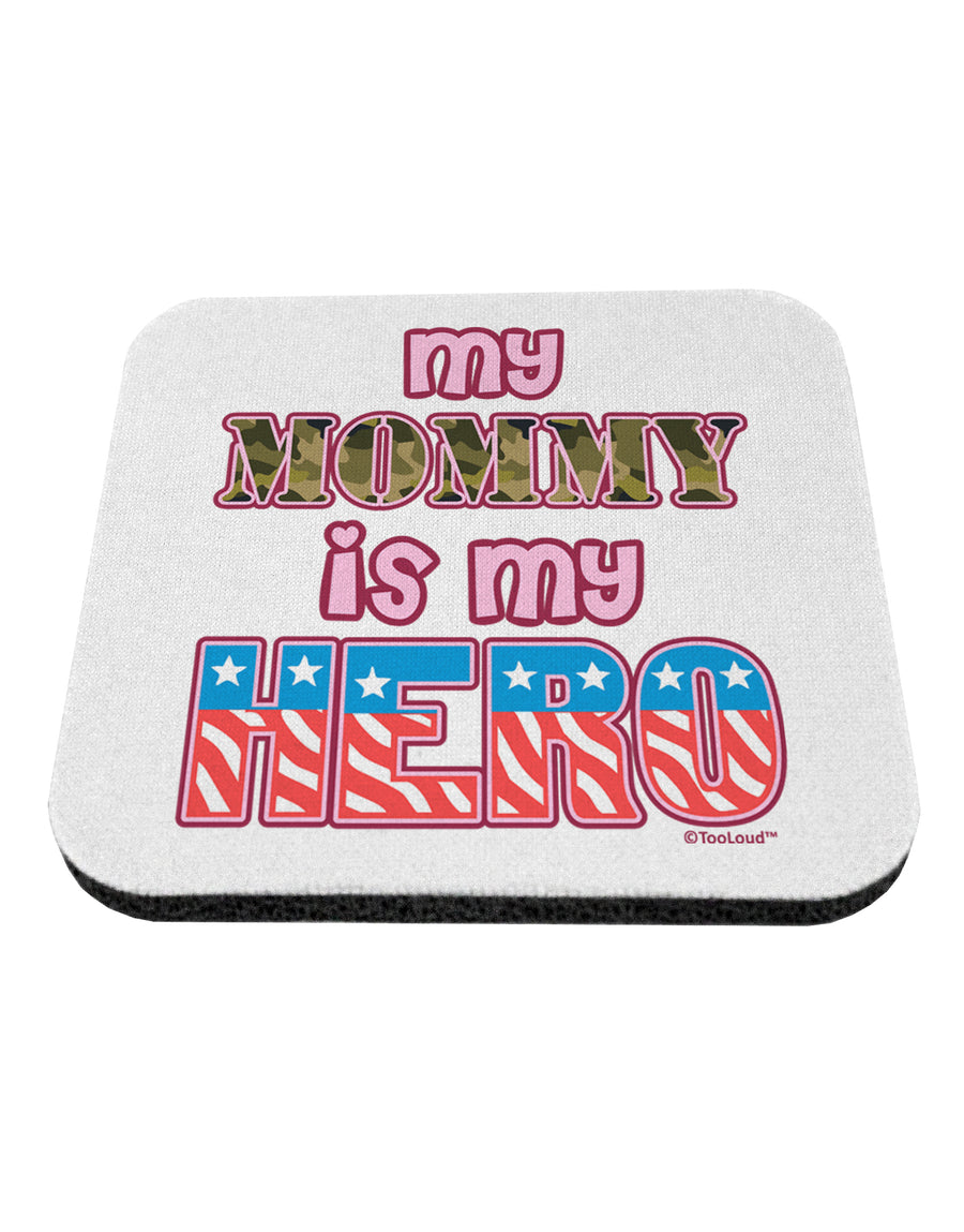 My Mommy is My Hero - Armed Forces - Pink Coaster by TooLoud-Coasters-TooLoud-White-Davson Sales