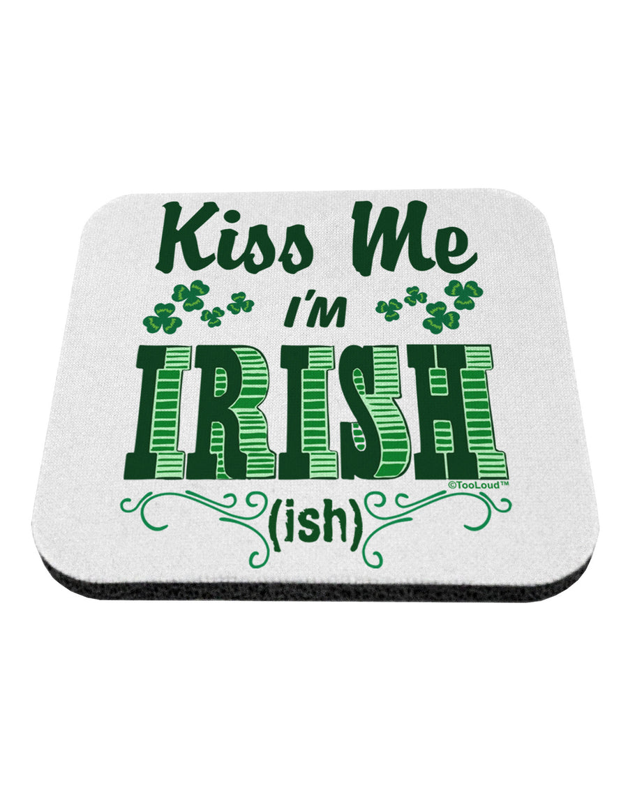 Kiss Me I'm Irish-ish Coaster-Coasters-TooLoud-1-Davson Sales