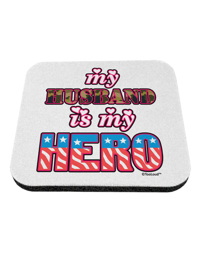 My Husband is My Hero - Armed Forces Coaster by TooLoud-Coasters-TooLoud-White-Davson Sales