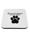 I Just Want To Drink Wine And Save Animals Coaster by TooLoud-Coasters-TooLoud-1-Davson Sales