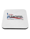 Libertarian Slogan Coaster-Coasters-TooLoud-1-Davson Sales