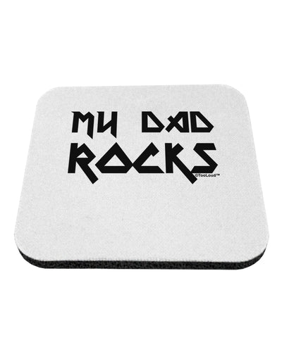 My Dad Rocks Coaster by TooLoud-Coasters-TooLoud-White-Davson Sales