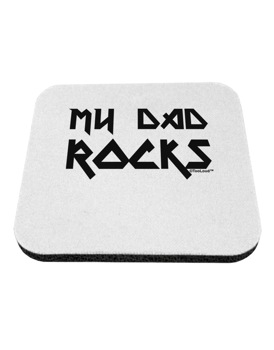 My Dad Rocks Coaster by TooLoud-Coasters-TooLoud-White-Davson Sales