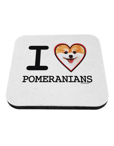 I Love Heart Pomeranians Coaster-Coasters-TooLoud-1-Davson Sales