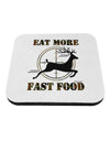 Eat More Fast Food - Deer Coaster-Coasters-TooLoud-1-Davson Sales