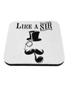 Like A Sir - Super Classy Coaster-Coasters-TooLoud-White-Davson Sales